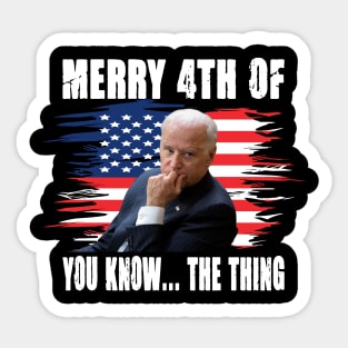 Merry 4th The Thing You Know Sticker